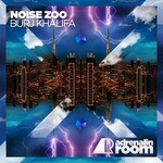 cover: Noise Zoo - Burj Khalifa