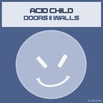 cover: Acid Child - Doors & Walls