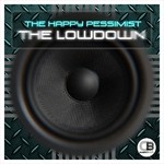 cover: The Happy Pessimist - The Lowdown