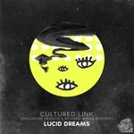 cover: Cultured Link - Lucid Dreams