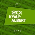 cover: Kyau & Albert - 20 Years EP #3