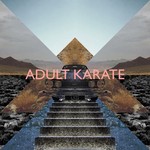 cover: Adult Karate - So Low