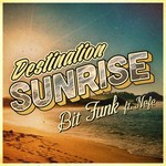 cover: Bit Funk|Nefe - Destination Sunrise