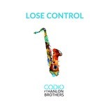 cover: Codio|Hanlon Brothers - Lose Control