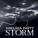 cover: Chelsea Party - Storm