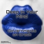 cover: Governments On Crack - Deep In Your Mind