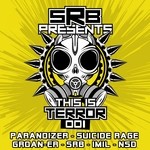 cover: Srb|Imil|Paranoizer|Groan-er|Sicking Bitch|Nsd - This Is Terror 001