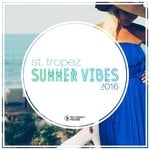 cover: Various - St Tropez Summer Vibes 2016