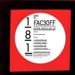 cover: Fac3off - Extra Modular