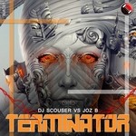 cover: Dj Scouser|Joz B - Terminator