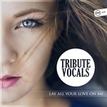 cover: Tribute Vocals - Lay All Your Love On Me