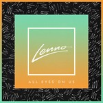 cover: Lenno - All Eyes On Us