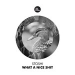 cover: Stoshi - What A Nice Shit