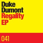 cover: Duke Dumont - Regality EP