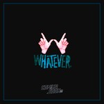 cover: Coming Soon!!! - Whatever