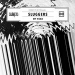 cover: Sluggers - My Head EP