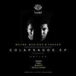 cover: Fhaken|Wayne Madiedo - Colapsados EP