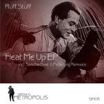 cover: Ruff Stuff - Heat Me Up EP