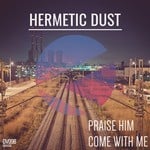 cover: Hermetic Dust - Praise Him