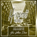 cover: Alaan H - You Where Down