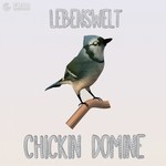 cover: Chickin Domine - Lebenswelt