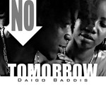 cover: Daigo Baddis - No Tomorrow