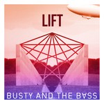 cover: Busty & The Bass - Lift