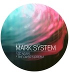 cover: Mark System - Go Again/The Diver's Dream