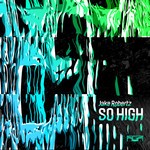 cover: Jake Robertz - So High