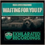 cover: Man Loves Machine - Waiting For You EP