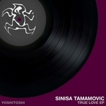 cover: Sinisa Tamamovic - True Love EP