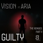 cover: Aria|Vision - Guilty (The Remixes) Part 2