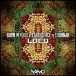 cover: Burn In Noise|Earthspace|Shekinah - Loco