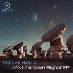 cover: Manuel Hierro - Unknown Signal EP