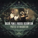 cover: Digital Punk & Radical Redemption - Protest Of Indignation