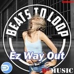 cover: Beats To Loop - Ez Way Out