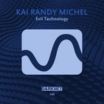 cover: Kai Randy Michel - Evil Technology