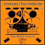 cover: Disco Double Dee|Ed Wizard - Splice Of Life