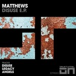 cover: Matthews - Disuse EP