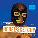 cover: Rebel Sketchy - Burning Speaker