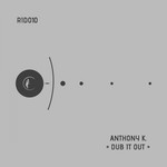 cover: Anthony K. - DuB It Out