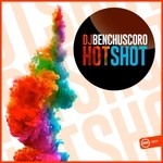 cover: Dj Benchuscoro - Hot Shot