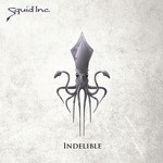 cover: Squid Inc - Indelible