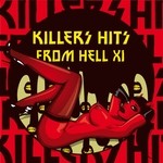 cover: 14anger|Al Ferox|Dj Surgeles|Tanzkonsol - Killers Hits From Hell XI