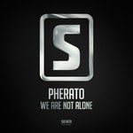 cover: Pherato - We Are Not Alone