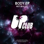 cover: Hot Bullet - Body EP