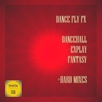 cover: Dance Fly Fx - Dancehall/ExPlay/Fantasy