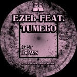 cover: Ezel|Tumelo - Get Down EP