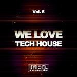 cover: Various - We Love Tech House Vol 6