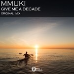 cover: Mmuki - Give Me A Decade